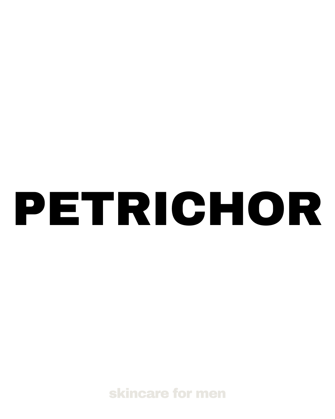 Petrichor Skincare